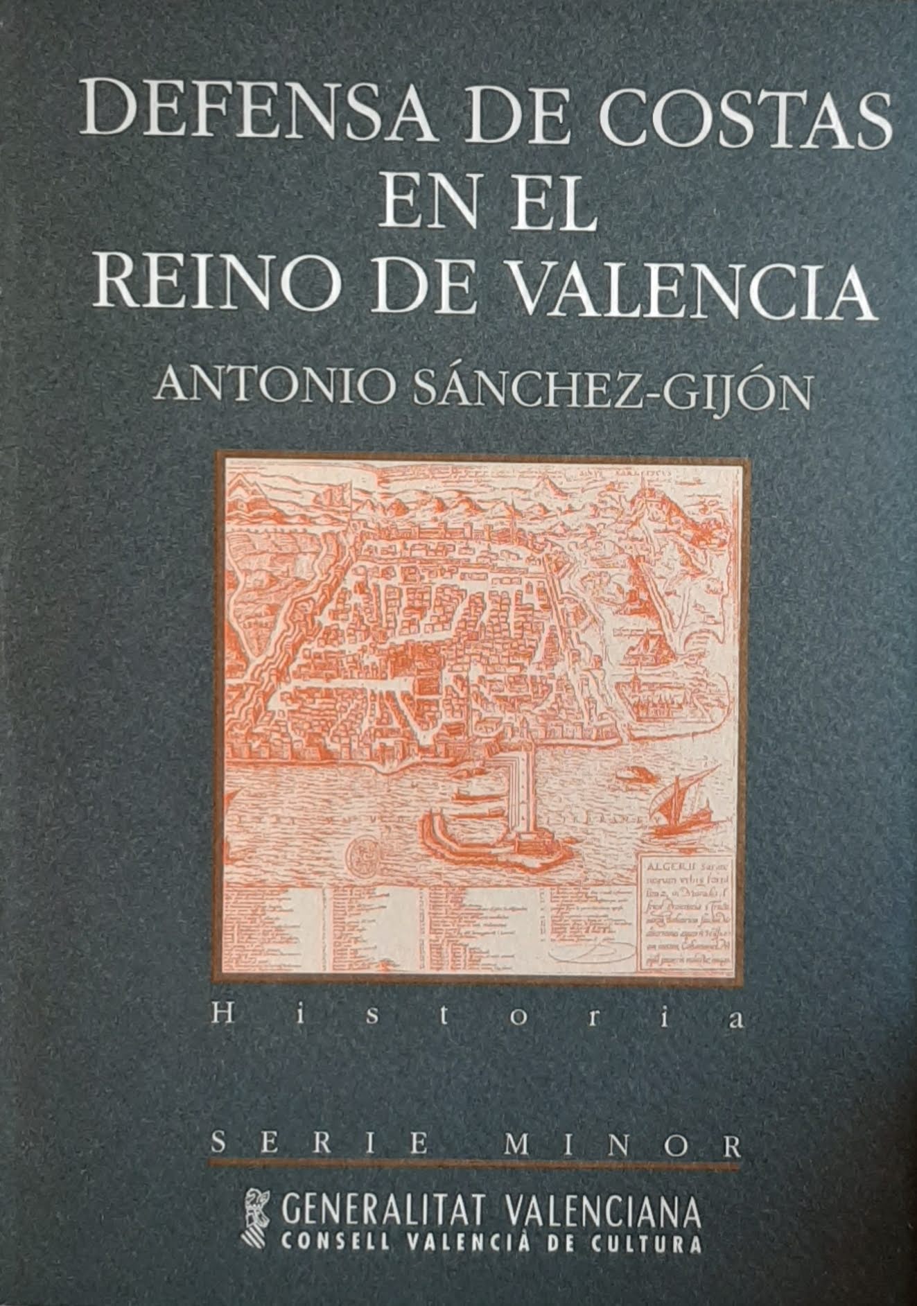 Defensa de costas en el Reino de Valencia. Nº 36. Serie Minor