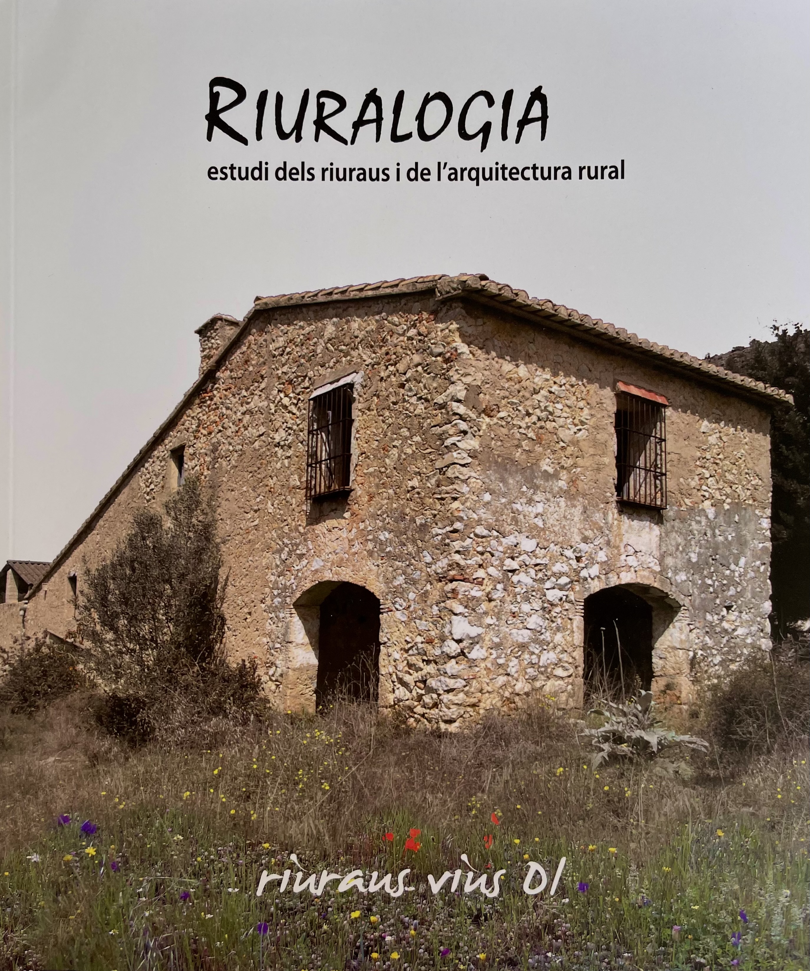 Riuralogia. Estudi dels riuraus i de l'arquitectura rural nº1