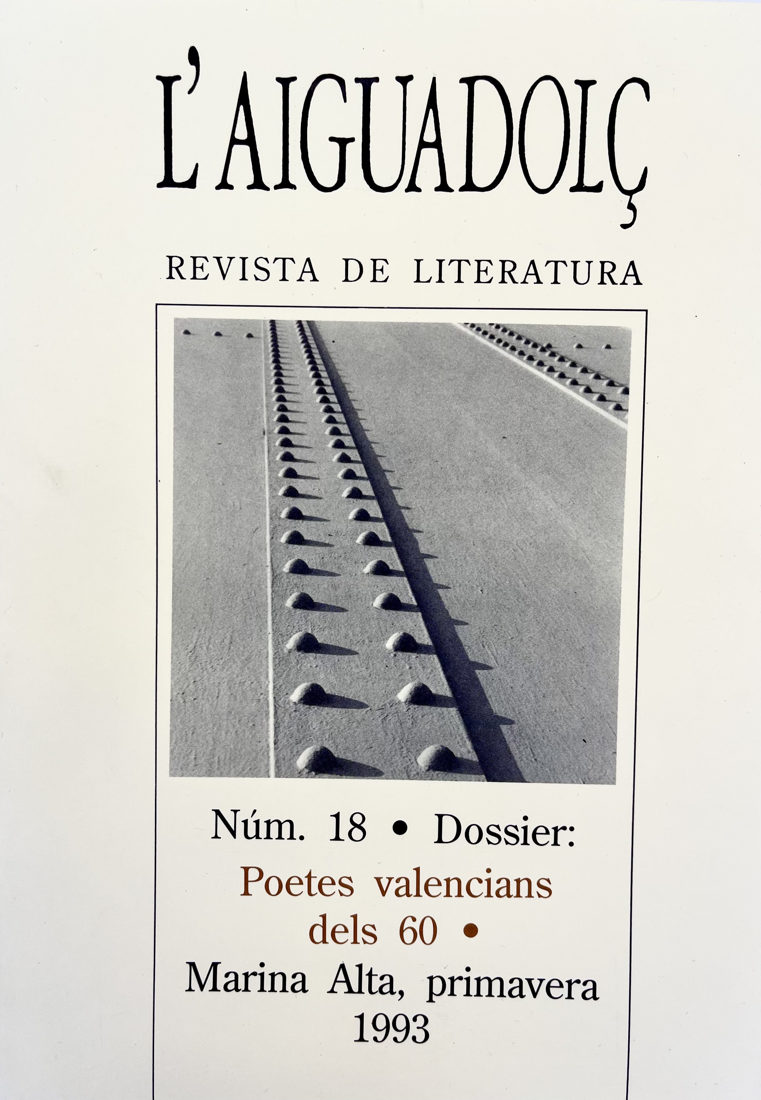 L'Aiguadolç. Nº 18. Poetes valencians dels 60. Primavera 1993
