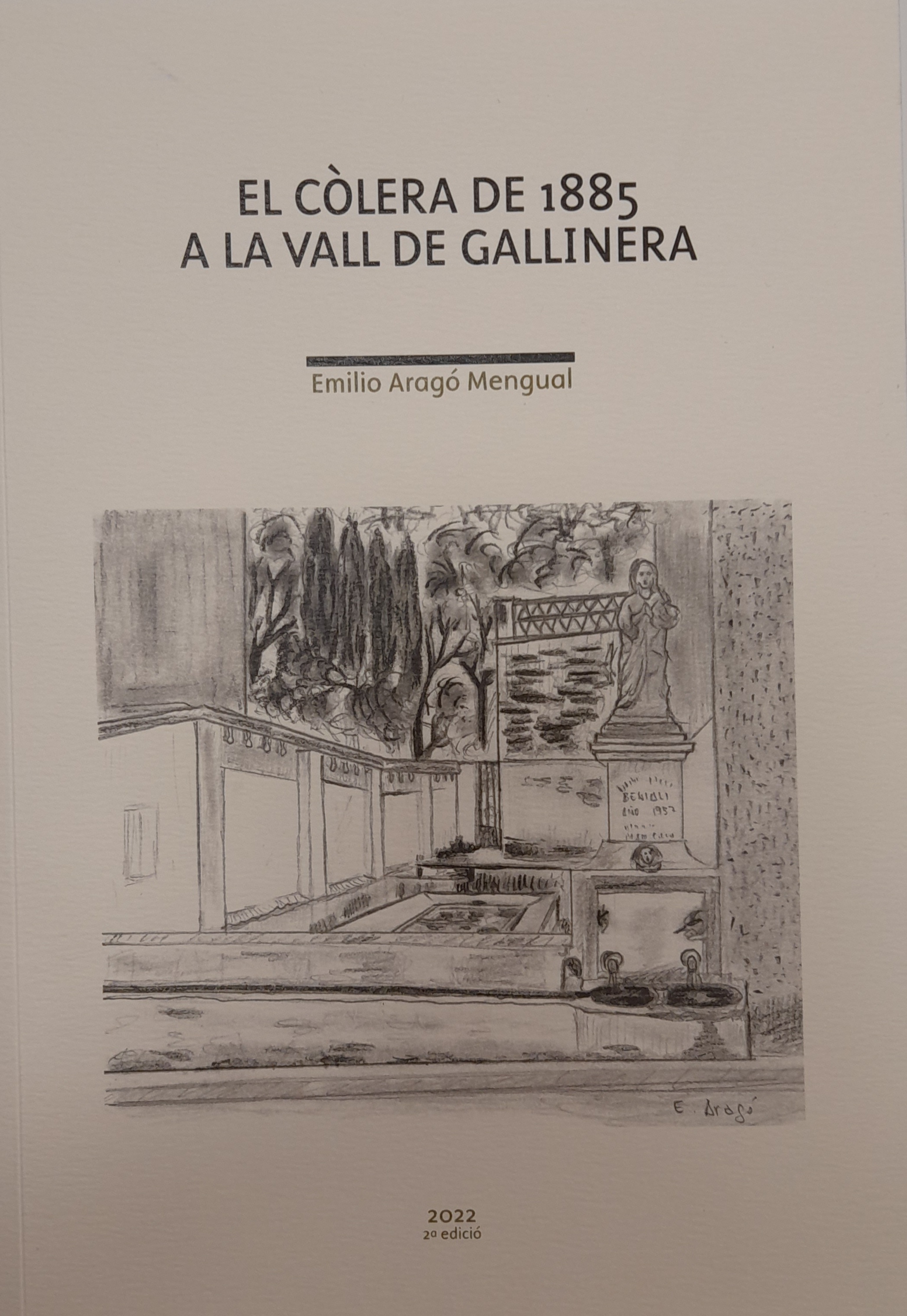El Còlera de 1885 a la Vall de Gallinera (2ª edició ampliada)