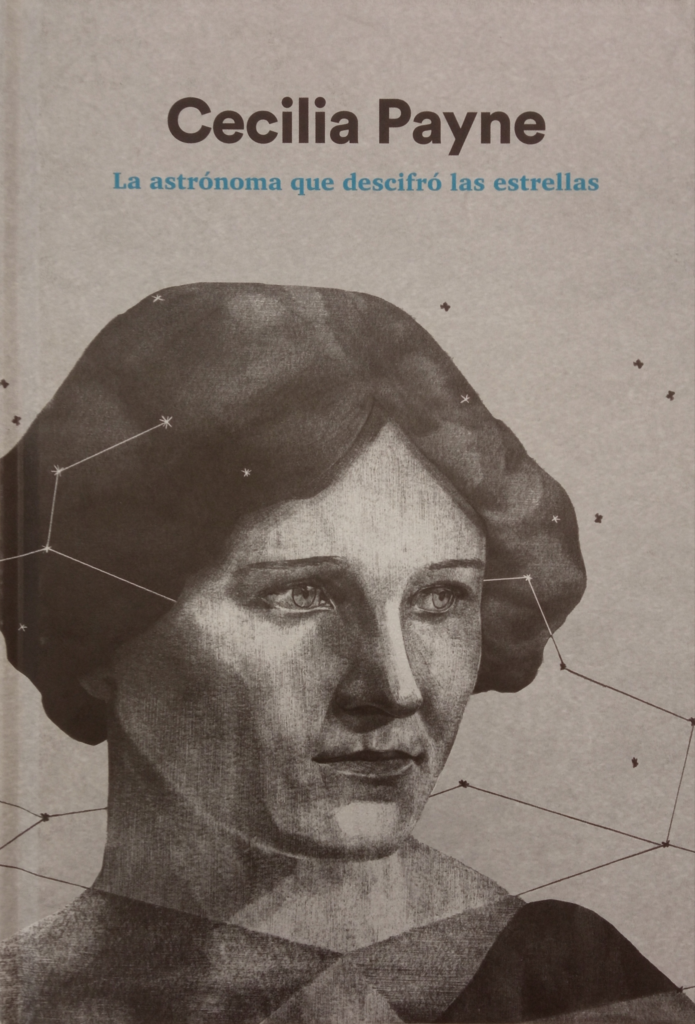 Cecilia Payne. La astrónoma que descifró las estrellas (Col·lecció: Mujeres pioneras)