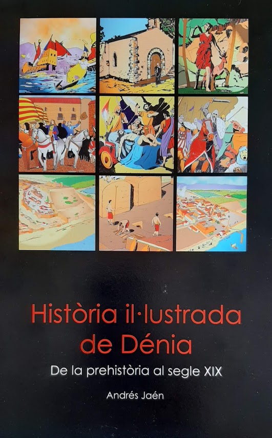 Història il·lustrada de Dénia. De la prehistòria al segle XIX