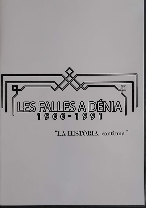 Les falles a Dénia (1966-1991). ''La història continua''